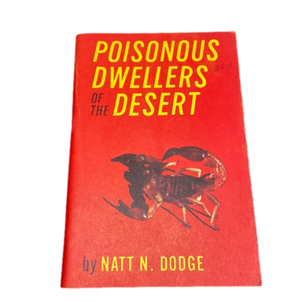 Vintage Poisonous Dwellers Of The Desert Paperback Natt N. Dodge 10th. Edition
